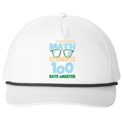 My Math Students Are 100 Days Smarter 100th Day Of School Gift Snapback Five-Panel Rope Hat