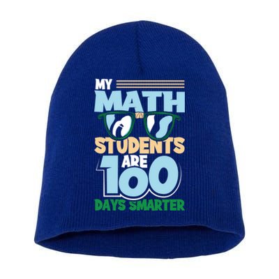 My Math Students Are 100 Days Smarter 100th Day Of School Gift Short Acrylic Beanie