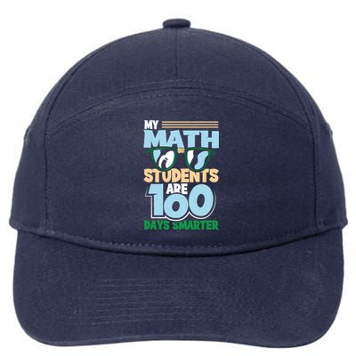 My Math Students Are 100 Days Smarter 100th Day Of School Gift 7-Panel Snapback Hat