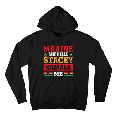 Maxine Michelle Stacey Kamala Inspired Print Hoodie