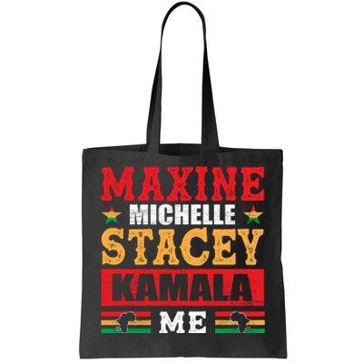 Maxine Michelle Stacey Kamala Inspired Print Tote Bag