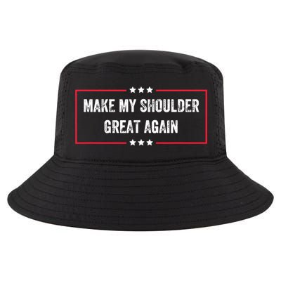 Make My Shoulder Great Again - Funny Post Surgery Cool Comfort Performance Bucket Hat
