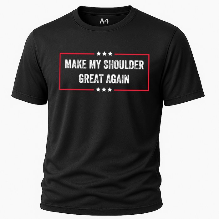 Make My Shoulder Great Again - Funny Post Surgery Cooling Performance Crew T-Shirt