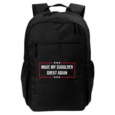 Make My Shoulder Great Again - Funny Post Surgery Backpack