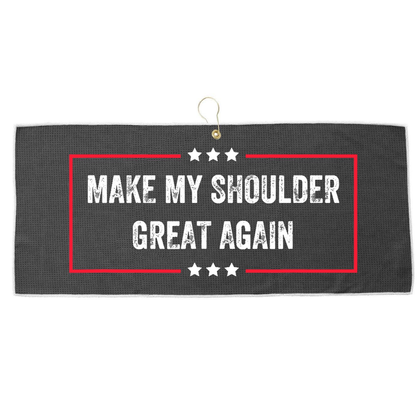 Make My Shoulder Great Again - Funny Post Surgery Large Microfiber Waffle Golf Towel