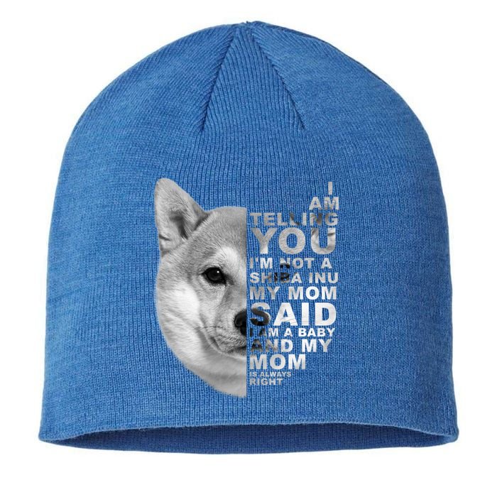 My Mom Said I Am A Shiba Inu Dog Mommy Mother's Day Great Gift Sustainable Beanie