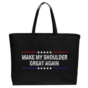 Make My Shoulder Great Again Funny Surgery Injury Recovery Cotton Canvas Jumbo Tote