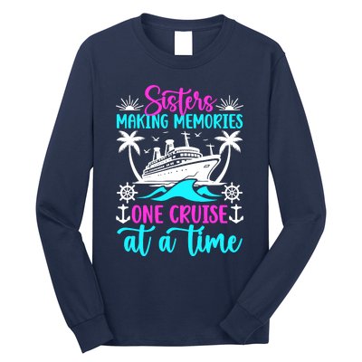 Making Memories Sisters Cruise Trip 2024 Sisters Vacation Long Sleeve Shirt