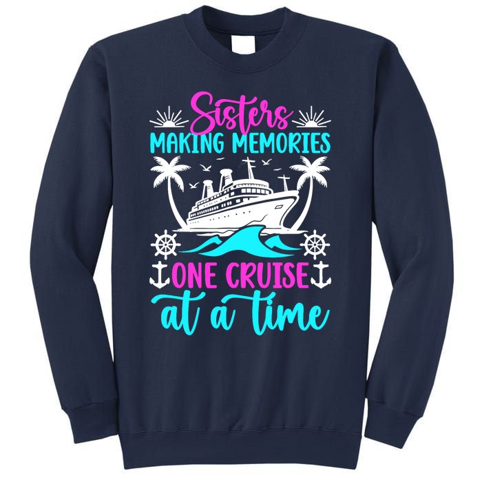 Making Memories Sisters Cruise Trip 2024 Sisters Vacation Sweatshirt