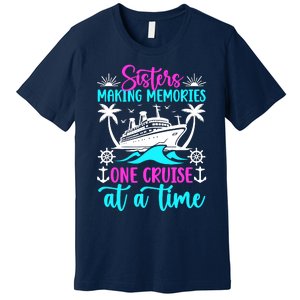 Making Memories Sisters Cruise Trip 2024 Sisters Vacation Premium T-Shirt