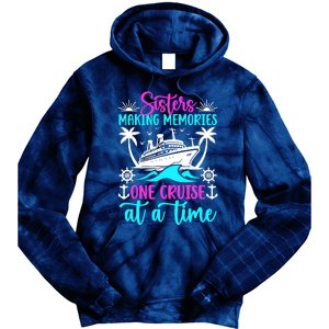 Making Memories Sisters Cruise Trip 2024 Sisters Vacation Tie Dye Hoodie