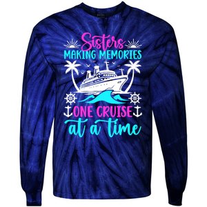 Making Memories Sisters Cruise Trip 2024 Sisters Vacation Tie-Dye Long Sleeve Shirt