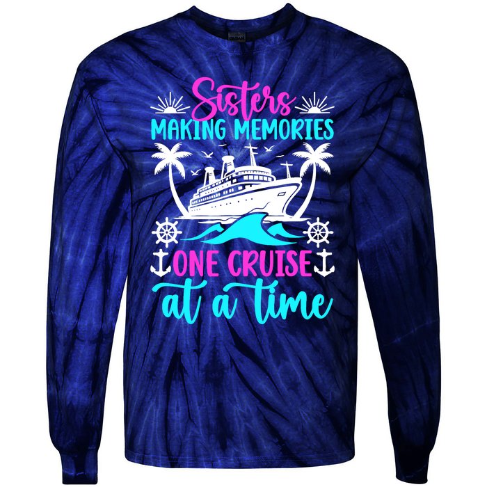 Making Memories Sisters Cruise Trip 2024 Sisters Vacation Tie-Dye Long Sleeve Shirt