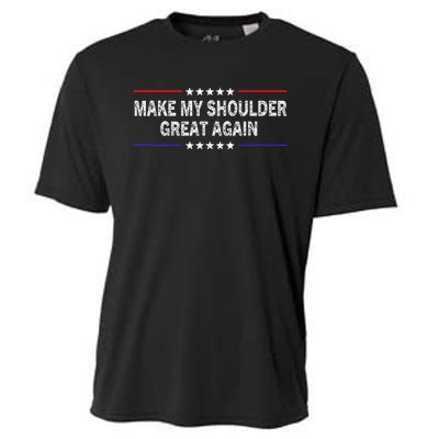 Make My Shoulder Great Again Surgery Injury Recovery Cooling Performance Crew T-Shirt