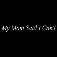 My Mom Said I Cant Zip Tote Bag