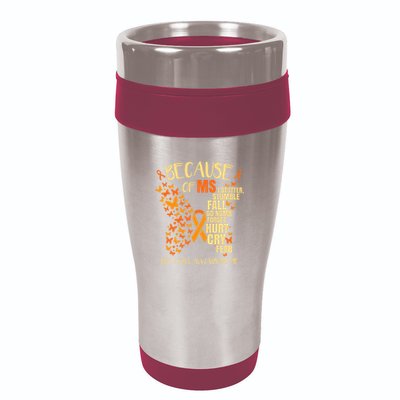 MS Multiple Sclerosis 16oz Travel Tumbler