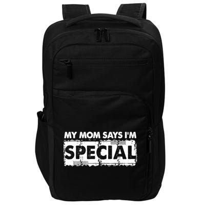 My Mom Says IM Special Impact Tech Backpack