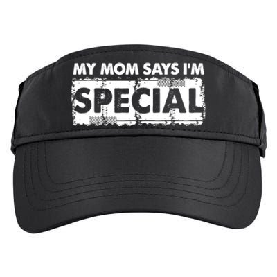 My Mom Says IM Special Adult Drive Performance Visor