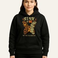 MS Multiple Sclerosis Hoodie