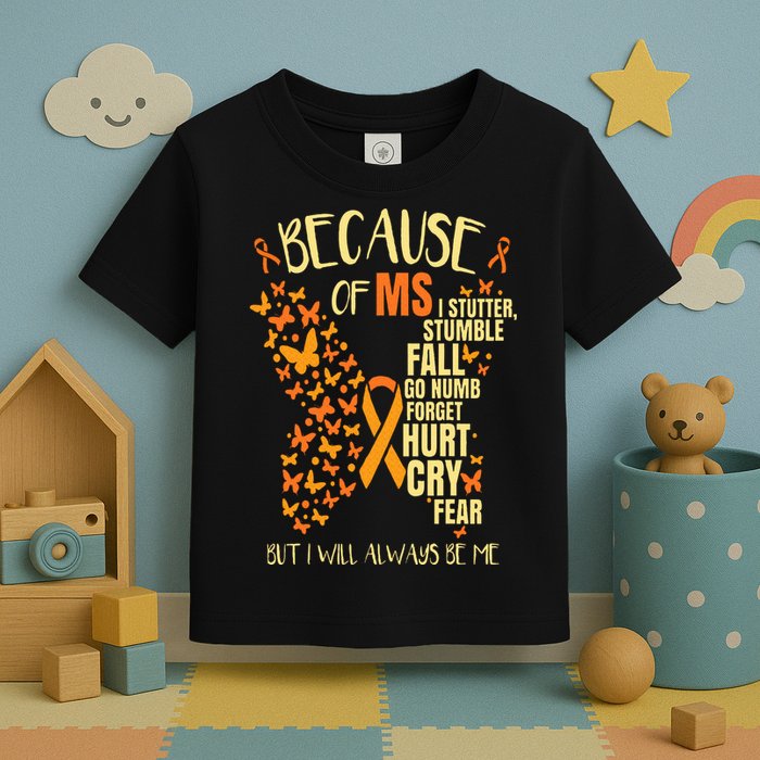 MS Multiple Sclerosis Toddler T-Shirt