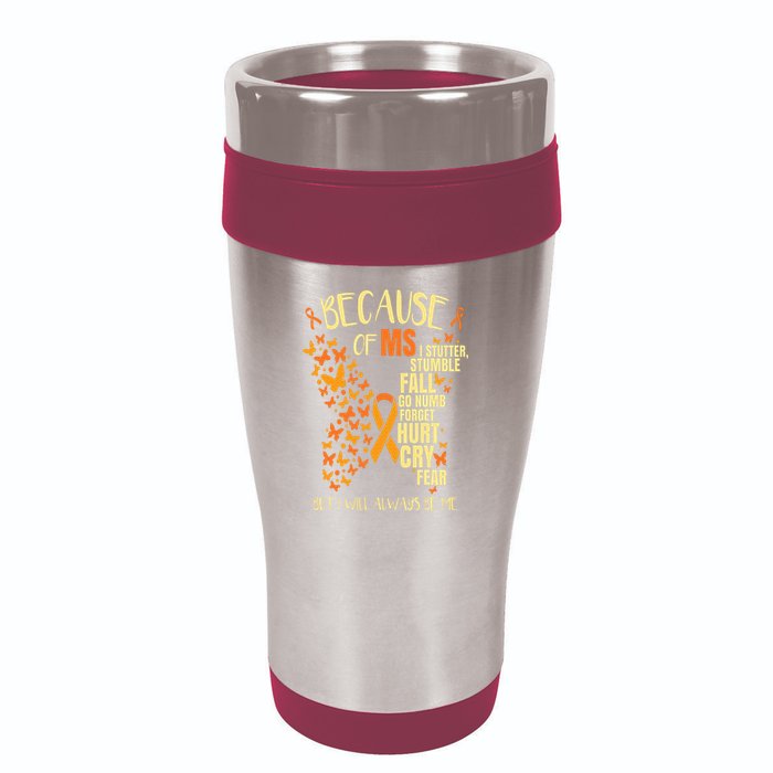 MS Multiple Sclerosis 16oz Travel Tumbler