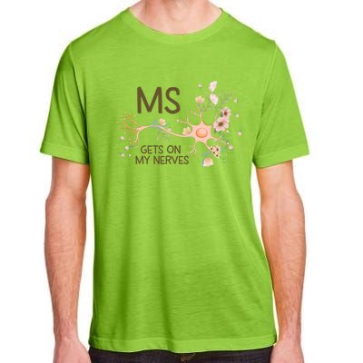 Ms Multiple Sclerosis Gets On My Nerves Orange Ribbon Gift Adult ChromaSoft Performance T-Shirt