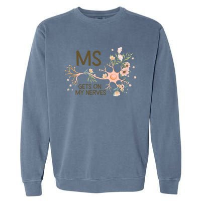 Ms Multiple Sclerosis Gets On My Nerves Orange Ribbon Gift Garment-Dyed Sweatshirt