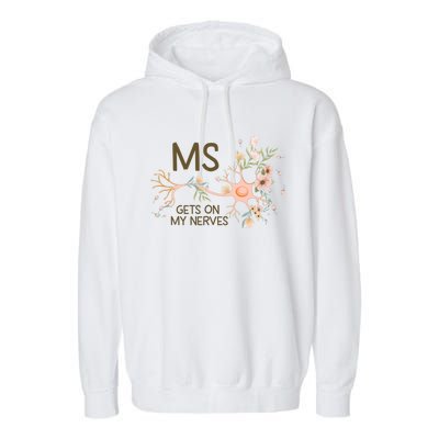 Ms Multiple Sclerosis Gets On My Nerves Orange Ribbon Gift Garment-Dyed Fleece Hoodie