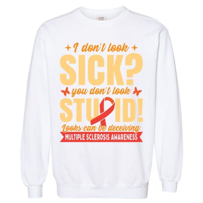 Ms Multiple Sclerosis Awareness Funny Gift Garment-Dyed Sweatshirt