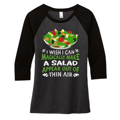 Magically Make Salads Appear Out Of Thin Air Salad Women's Tri-Blend 3/4-Sleeve Raglan Shirt