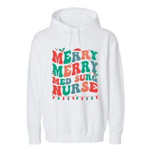 Merry Med Surg Nurse Christmas MedicalSurgical Nurse Xmas Gift Garment-Dyed Fleece Hoodie