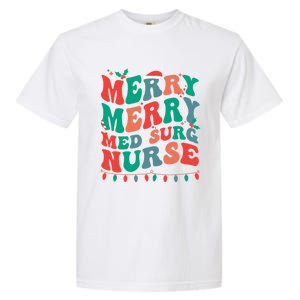 Merry Med Surg Nurse Christmas MedicalSurgical Nurse Xmas Gift Garment-Dyed Heavyweight T-Shirt