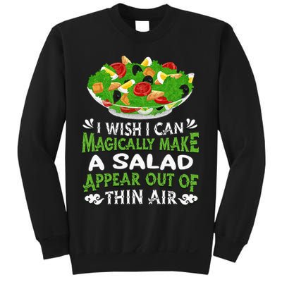 Magically Make Salads Appear Out Of Thin Air Salad Sweatshirt