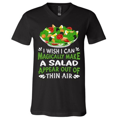 Magically Make Salads Appear Out Of Thin Air Salad V-Neck T-Shirt