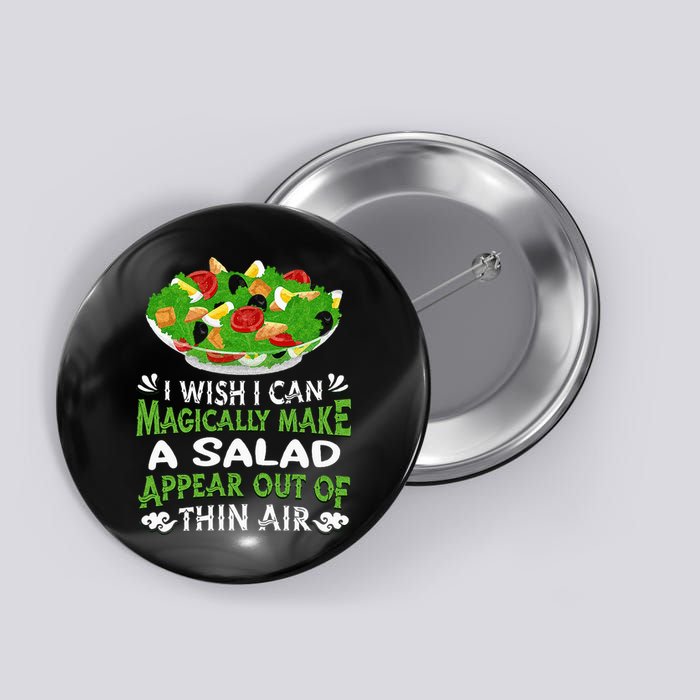 Magically Make Salads Appear Out Of Thin Air Salad Button