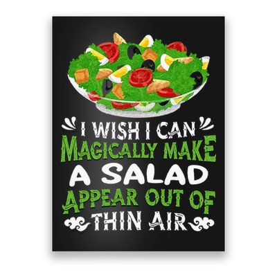 Magically Make Salads Appear Out Of Thin Air Salad Poster