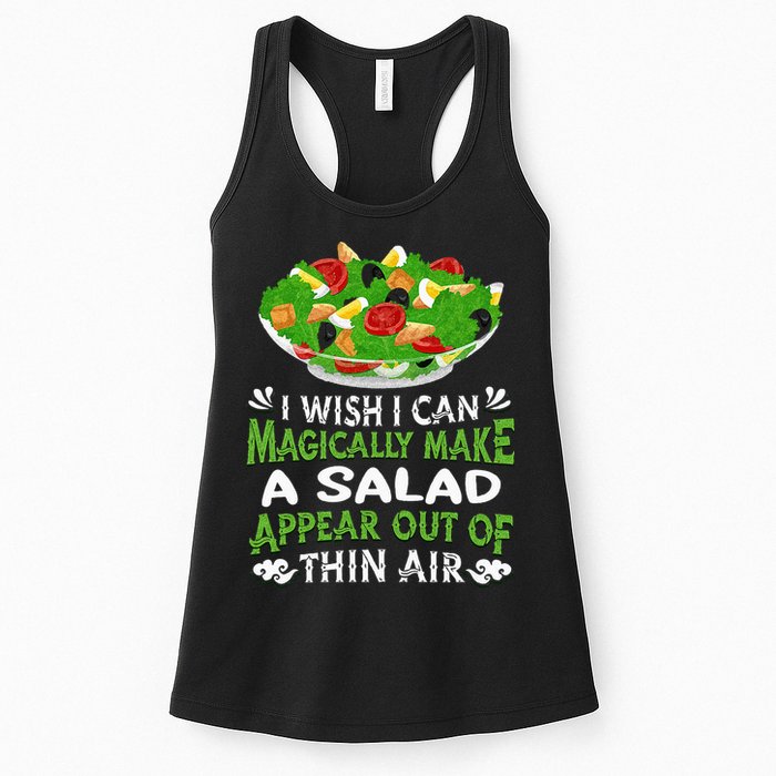 Magically Make Salads Appear Out Of Thin Air Salad Womens Tank Top