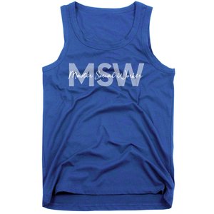 Msw Master Social Worker Graduation Funny Gift Tank Top