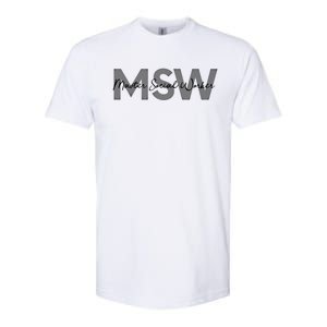 Msw Master Social Worker Graduation Funny Gift Softstyle CVC T-Shirt