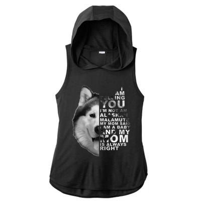 My Mom Said I am a Baby Alaskan Malamute Dog for mom Ladies PosiCharge Tri-Blend Wicking Draft Hoodie Tank