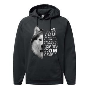 My Mom Said I am a Baby Alaskan Malamute Dog for mom Performance Fleece Hoodie