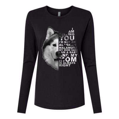 My Mom Said I am a Baby Alaskan Malamute Dog for mom Womens Cotton Relaxed Long Sleeve T-Shirt