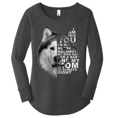 My Mom Said I am a Baby Alaskan Malamute Dog for mom Women's Perfect Tri Tunic Long Sleeve Shirt