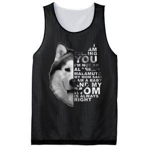 My Mom Said I am a Baby Alaskan Malamute Dog for mom Mesh Reversible Basketball Jersey Tank