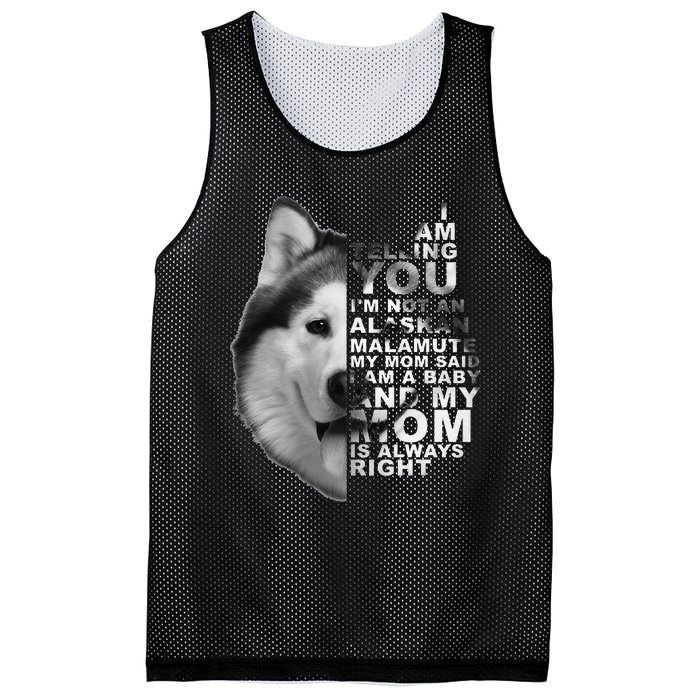 My Mom Said I am a Baby Alaskan Malamute Dog for mom Mesh Reversible Basketball Jersey Tank