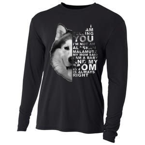 My Mom Said I am a Baby Alaskan Malamute Dog for mom Cooling Performance Long Sleeve Crew