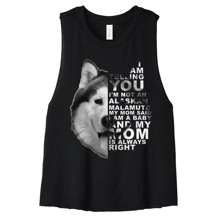 My Mom Said I am a Baby Alaskan Malamute Dog for mom Women's Racerback Cropped Tank