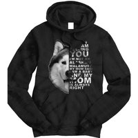 My Mom Said I am a Baby Alaskan Malamute Dog for mom Tie Dye Hoodie