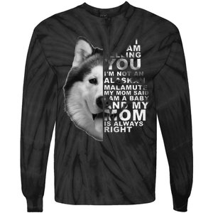 My Mom Said I am a Baby Alaskan Malamute Dog for mom Tie-Dye Long Sleeve Shirt