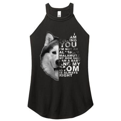 My Mom Said I am a Baby Alaskan Malamute Dog for mom Women's Perfect Tri Rocker Tank